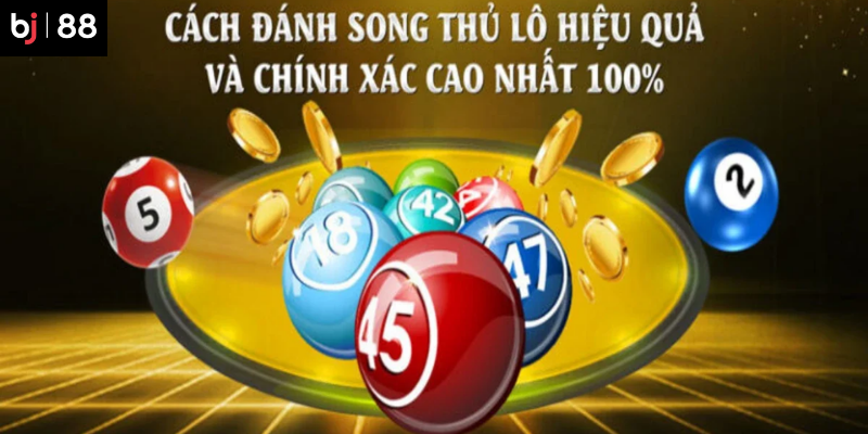 C&aacute;c mẹo cần biết khi chọn song thủ l&ocirc; ở BJ88