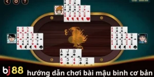 Hướng dẫn chơi bài Mậu Binh cơ bản cho người mới