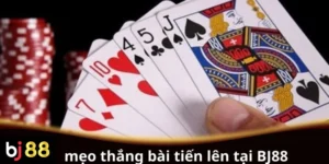 Mẹo thắng bài Tiến Lên tại BJ88 cho người mới