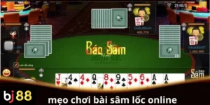 Mẹo chơi bài Sâm Lốc online hiệu quả cho người mới