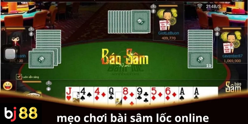 Mẹo chơi bài Sâm Lốc online hiệu quả cho người mới
