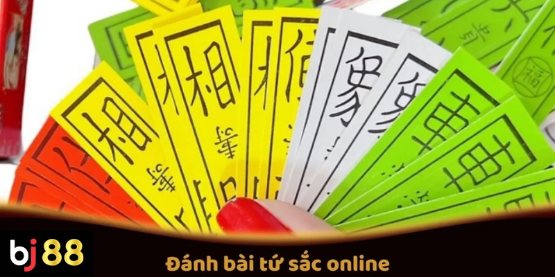 C&aacute;ch Chơi V&agrave; Đ&aacute;nh B&agrave;i Tứ Sắc Online Tại BJ88